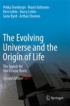 Gene Byrd, Arthur Chernin, Harry Lehto, Kirsi Lehto, Kirsi et Lehto, Pekk Teerikorpi... - The Evolving Universe and the Origin of Life