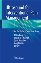 Anuj Bhatia, Roderic Finlayson, Roderick Finlayson, Sang Hoon Lee et al, Sang Hoon Lee, Philip Peng - Ultrasound for Interventional Pain Management