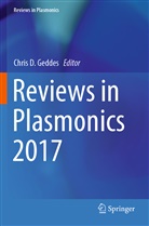 Chri D Geddes, Chris D Geddes, Chris D. Geddes - Reviews in Plasmonics 2017