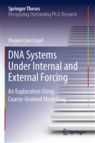 Megan Clare Engel - DNA Systems Under Internal and External Forcing