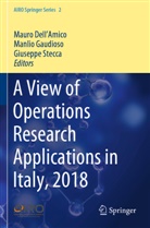 Mauro Dell'Amico, Manli Gaudioso, Manlio Gaudioso, Giuseppe Stecca - A View of Operations Research Applications in Italy, 2018