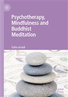Tullio Giraldi - Psychotherapy, Mindfulness and Buddhist Meditation