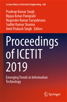 Bijay Ketan Panigrahi, Bijaya Ketan Panigrahi, N Kumar Suryadevara et al, Bijaya Ketan Panigrahi, Sudhir Kumar Sharma, Amit Prakash Singh... - Proceedings of ICETIT 2019