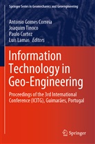 António Gomes Correia, Paulo Cortez, Paulo Cortez et al, Luís Lamas, Joaqui Tinoco, Joaquim Tinoco - Information Technology in Geo-Engineering