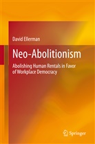 David Ellerman - Neo-Abolitionism