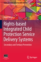 Murli Desai - Rights-based Integrated Child Protection Service Delivery Systems