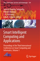 Vikran Bhateja, Vikrant Bhateja, J. R. Mohanty, J R Mohanty et al, Suresh Chandra Satapathy, Siba K. Udgata - Smart Intelligent Computing and Applications