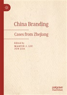 Marti J Liu, Martin J Liu, Martin J Liu, Martin J. Liu, Luo, Luo... - China Branding