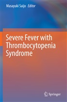 Masayuk Saijo, Masayuki Saijo - Severe Fever with Thrombocytopenia Syndrome
