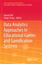 Chang, Chang, Maiga Chang, Ahme Tlili, Ahmed Tlili - Data Analytics Approaches in Educational Games and Gamification Systems
