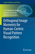 Hatzinakos, Dimitrios Hatzinakos, Tamann Howlader, Tamanna Howlader, S M Mahbubu Rahman, S M Mahbubur Rahman... - Orthogonal Image Moments for Human-Centric Visual Pattern Recognition