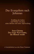 Martin Luther, Antoni Katharina Tessnow, Antonia Katharina Tessnow, Antonia Katharina Tessnow - Das Evangelium nach Johannes
