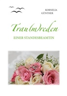 Kornelia Günther - Trau(m)reden