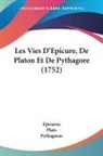 Epicurus, Plato, Pythagoras - Les Vies D'Epicure, De Platon Et De Pythagore (1752)