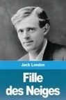 Jack London - Fille des Neiges