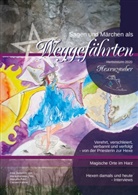 Carste Kiehne, Carsten Kiehne, Manuel Petri, Manuela Petri, Maria-Kathlee Zorn, Maria-Kathleen Zorn - Sagen & Märchen als Weggefährten