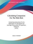 James L. Rowland - Calculating Companion For The Slide Rule