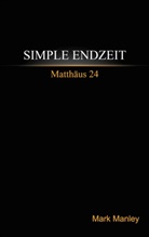 Mark Manley - Simple Endzeit