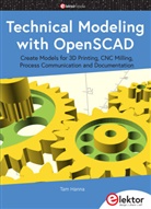Tam Hanna - Technical Modeling with OpenSCAD