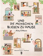 Kitty O'Meara, Stefano Di Cristofaro, Paul Pereda, Goldblatt Verlag - Kitty O'Meara: Und die Menschen blieben zu Hause (And the people stayed home)