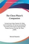 Howard Staunton - The Chess Player's Companion
