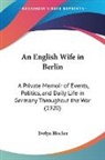Evelyn Blucher - An English Wife in Berlin