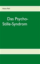 Heinz Pahl - Das Psycho-Stille-Syndrom