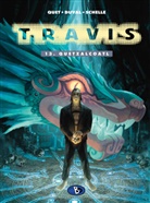 Fre Duval, Fred Duval, Christoph Quet, Christophe Quet, Pierre Schelle, Christophe Quet - Travis - 13: Travis #13