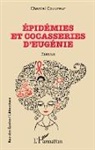 Chantal Couvreur - Épidémies et cocasseries d'Eugénie