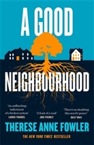 Therese Anne Fowler - A Good Neighbourhood