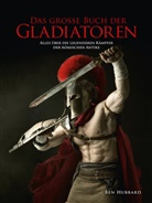 Hubbard Ben, Ben Hubbard - Das große Buch der Gladiatoren
