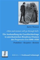 Thomson Katrin, Katrin Thomson - "Men and women will go through hell": Die Aushandlung der Geschlechterfrage in amerikanischen Broadway-Dramen der Progressive Era (1890-1920)