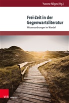 Yvonn Nilges, Yvonne Nilges - Frei-Zeit in der Gegenwartsliteratur