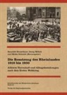 Benedik Neuwöhner, Benedikt Neuwöhner, Maike Schmidt, Geor Mölich, Georg Mölich, Benedikt Neuwöhner... - Die Besatzung des Rheinlandes 1918 bis 1930