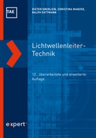 Diete Eberlein, Dieter Eberlein, Christin Manzke, Christina Manzke, Ralph Sattmann - Lichtwellenleiter-Technik
