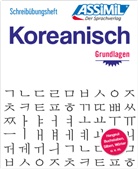 Inseon Kim-Juguel, Assimil Gmbh, ASSiMi GmbH, ASSiMiL GmbH - ASSiMiL Koreanisch - Die Hangeul-Schrift - Übungsheft