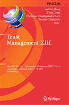 Piot Cofta, Piotr Cofta, Christian Damsgaard Jensen et al, Tyrone Grandison, Christian Damsgaard Jensen, Weizhi Meng - Trust Management XIII