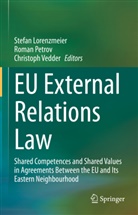Stefan Lorenzmeier, Roma Petrov, Roman Petrov, Christoph Vedder - EU External Relations Law