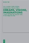 Tobia Nicklas, Tobias Nicklas, Armand Puig i Tàrrech, Jens Schröter - Dreams, Visions, Imaginations