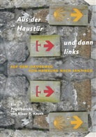 Klaus-Rüdiger Knuth - Aus der Haustür und dann links