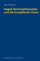 Jan Dieren - Hegels Rechtsphilosophie und die Europäische Union