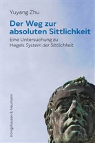 Yuyang Zhu - Der Weg zur absoluten Sittlichkeit