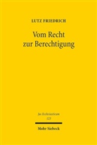 Lutz Friedrich - Vom Recht zur Berechtigung