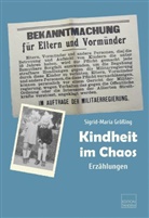 Sigrid-Maria Größing - Kindheit im Chaos