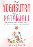 Atma Shakti, Atma Shakti - Das Yogasutra nach Patanjali