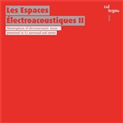 Les Espaces Electroacoustiques II (Hörbuch)