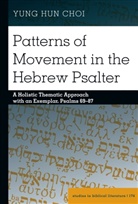 Yung Hun Choi, Hemchand Gossai - Patterns of Movement in the Hebrew Psalter