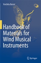 Voichita Bucur - Handbook of Materials for Wind Musical Instruments