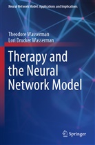 Lori Drucker Wasserman, Theodor Wasserman, Theodore Wasserman - Therapy and the Neural Network Model