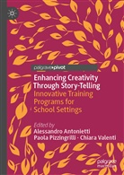 Alessandro Antonietti, Paol Pizzingrilli, Paola Pizzingrilli, Chiara Valenti - Enhancing Creativity Through Story-Telling
